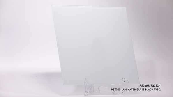 夹胶玻璃-乳白胶片DST706  LAMINATED GLASS BLACK PVB